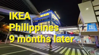 Revisiting IKEA Philippines 9 months later