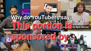 Why does YouTubers say "This portion is sponsored by..."?
