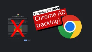 How to turn of Chrome's new AD tracking!
